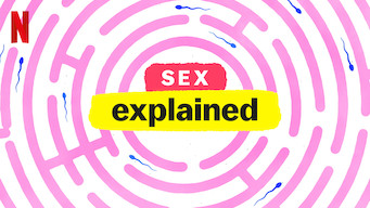 Sex, Explained: Limited Series