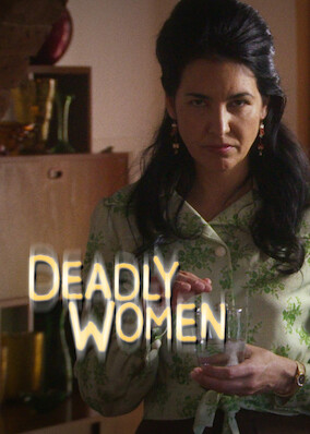 Deadly Women